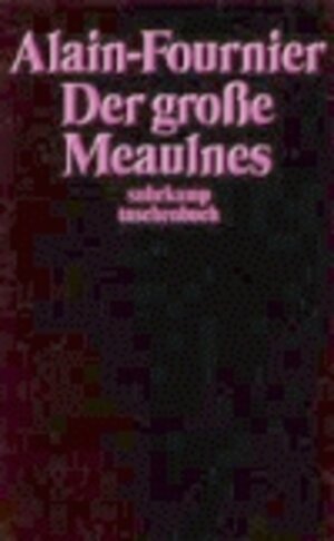 Buchcover Der große Meaulnes | Henri Alain-Fournier | EAN 9783518399989 | ISBN 3-518-39998-5 | ISBN 978-3-518-39998-9