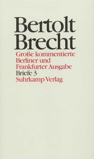 Buchcover Werke. Große kommentierte Berliner und Frankfurter Ausgabe. 30 Bände (in 32 Teilbänden) und ein Registerband | Bertolt Brecht | EAN 9783518400302 | ISBN 3-518-40030-4 | ISBN 978-3-518-40030-2