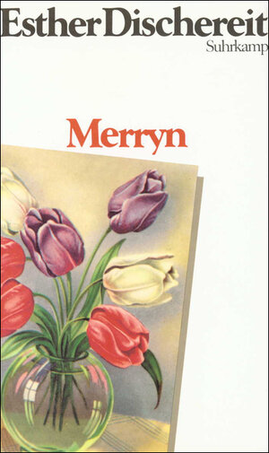 Buchcover Merryn | Esther Dischereit | EAN 9783518404362 | ISBN 3-518-40436-9 | ISBN 978-3-518-40436-2