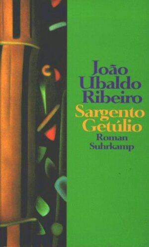 Buchcover Sargento Getúlio | João U Ribeiro | EAN 9783518406618 | ISBN 3-518-40661-2 | ISBN 978-3-518-40661-8