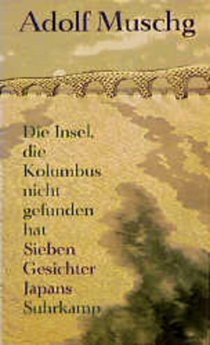 Buchcover Die Insel, die Kolumbus nicht gefunden hat | Adolf Muschg | EAN 9783518407417 | ISBN 3-518-40741-4 | ISBN 978-3-518-40741-7