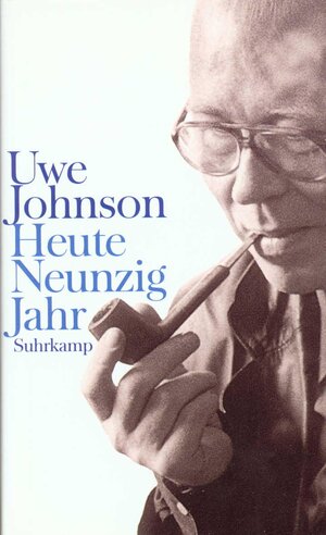 Buchcover Heute Neunzig Jahr | Uwe Johnson | EAN 9783518407592 | ISBN 3-518-40759-7 | ISBN 978-3-518-40759-2