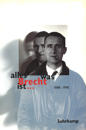 Buchcover alles was Brecht ist ...  | EAN 9783518409114 | ISBN 3-518-40911-5 | ISBN 978-3-518-40911-4