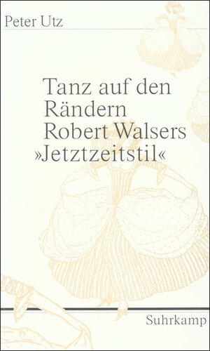 Buchcover Tanz auf den Rändern | Peter Utz | EAN 9783518409657 | ISBN 3-518-40965-4 | ISBN 978-3-518-40965-7