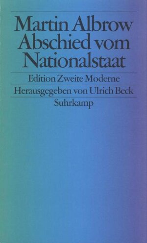 Buchcover Abschied vom Nationalstaat | Martin Albrow | EAN 9783518409664 | ISBN 3-518-40966-2 | ISBN 978-3-518-40966-4