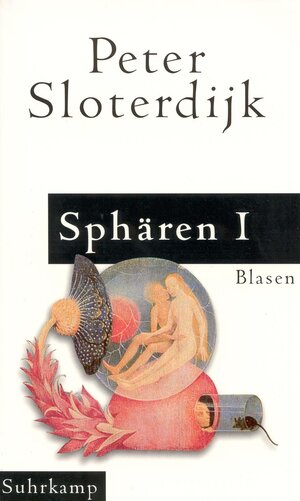 Buchcover Sphären. Mikrosphärologie | Peter Sloterdijk | EAN 9783518410226 | ISBN 3-518-41022-9 | ISBN 978-3-518-41022-6