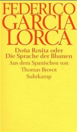 Dona Rosita oder Die Sprache der Blumen