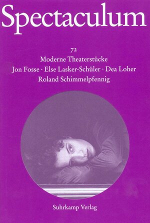 Spectaculum 72: Vier moderne Theaterstücke: Bd. 72