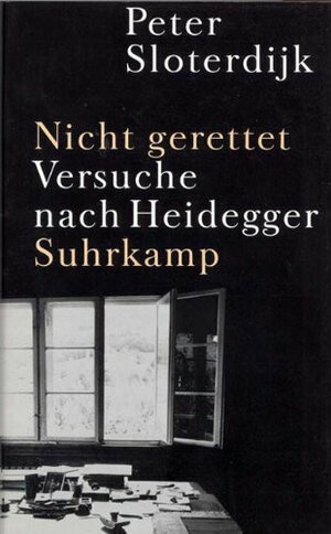 Nicht gerettet: Versuche nach Heidegger