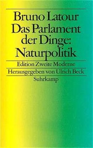 Buchcover Das Parlament der Dinge | Bruno Latour | EAN 9783518412824 | ISBN 3-518-41282-5 | ISBN 978-3-518-41282-4
