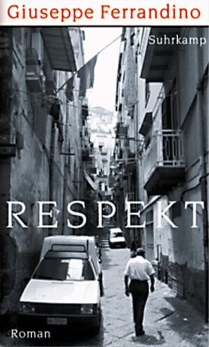 Buchcover Respekt oder Pino Pentecoste gegen die Maulhelden | Giuseppe Ferrandino | EAN 9783518412855 | ISBN 3-518-41285-X | ISBN 978-3-518-41285-5