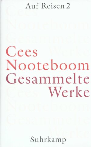 Gesammelte Werke in neun Bänden: Band 5: Auf Reisen 2. Europäische Reisen: Bd. 5