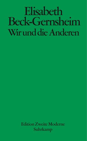 Wir und die Anderen: Vom Blick der Deutschen auf Migranten und Minderheiten