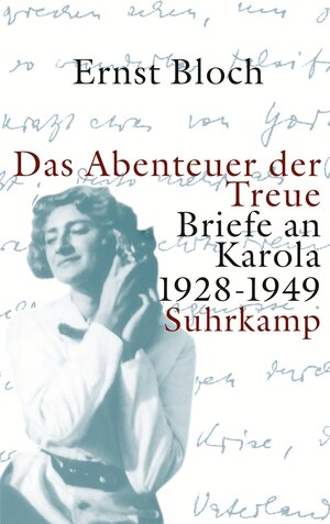 Buchcover Das Abenteuer der Treue | Ernst Bloch | EAN 9783518416730 | ISBN 3-518-41673-1 | ISBN 978-3-518-41673-0
