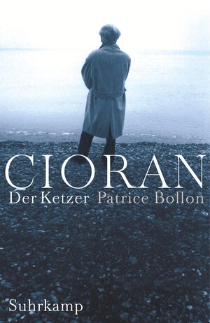 Buchcover Cioran, der Ketzer | Patrice Bollon | EAN 9783518416747 | ISBN 3-518-41674-X | ISBN 978-3-518-41674-7