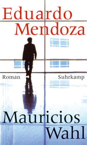 Buchcover Mauricios Wahl | Eduardo Mendoza | EAN 9783518419250 | ISBN 3-518-41925-0 | ISBN 978-3-518-41925-0