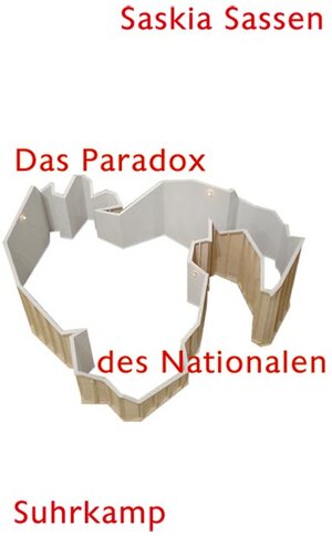 Buchcover Das Paradox des Nationalen | Saskia Sassen | EAN 9783518419373 | ISBN 3-518-41937-4 | ISBN 978-3-518-41937-3