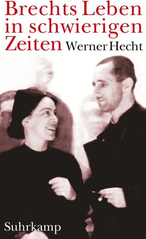 Buchcover Brechts Leben in schwierigen Zeiten | Werner Hecht | EAN 9783518419397 | ISBN 3-518-41939-0 | ISBN 978-3-518-41939-7