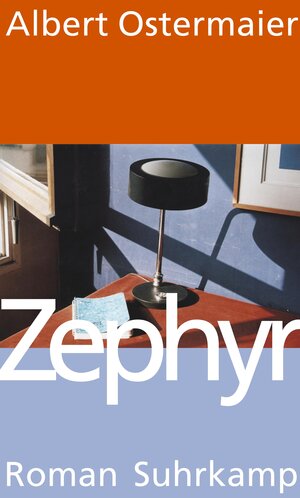 Buchcover Zephyr | Albert Ostermaier | EAN 9783518419588 | ISBN 3-518-41958-7 | ISBN 978-3-518-41958-8