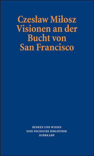 Buchcover Visionen an der Bucht von San Francisco | Miłosz Czesław | EAN 9783518419939 | ISBN 3-518-41993-5 | ISBN 978-3-518-41993-9
