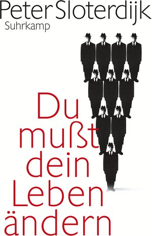 Buchcover Du mußt dein Leben ändern | Peter Sloterdijk | EAN 9783518419953 | ISBN 3-518-41995-1 | ISBN 978-3-518-41995-3