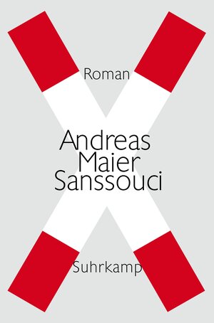 Buchcover Sanssouci | Andreas Maier | EAN 9783518420300 | ISBN 3-518-42030-5 | ISBN 978-3-518-42030-0