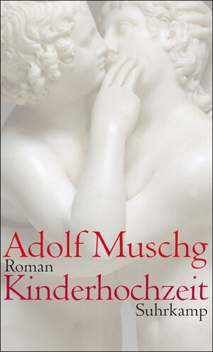 Buchcover Kinderhochzeit | Adolf Muschg | EAN 9783518420324 | ISBN 3-518-42032-1 | ISBN 978-3-518-42032-4