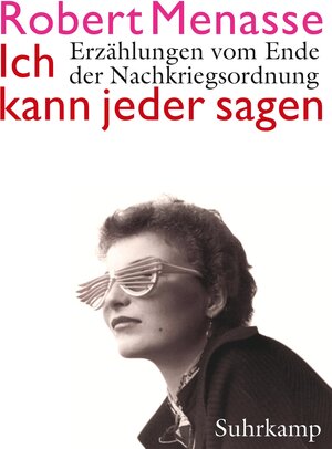 Buchcover Ich kann jeder sagen | Robert Menasse | EAN 9783518421147 | ISBN 3-518-42114-X | ISBN 978-3-518-42114-7