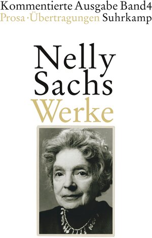 Buchcover Werke. Kommentierte Ausgabe in vier Bänden | Nelly Sachs | EAN 9783518421901 | ISBN 3-518-42190-5 | ISBN 978-3-518-42190-1