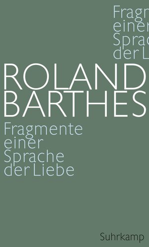 Buchcover Fragmente einer Sprache der Liebe | Roland Barthes | EAN 9783518422977 | ISBN 3-518-42297-9 | ISBN 978-3-518-42297-7
