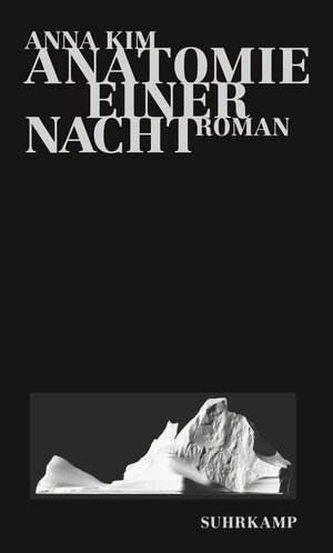 Buchcover Anatomie einer Nacht | Anna Kim | EAN 9783518423233 | ISBN 3-518-42323-1 | ISBN 978-3-518-42323-3