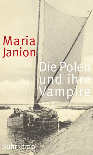 Buchcover Die Polen und ihre Vampire | Maria Janion | EAN 9783518424308 | ISBN 3-518-42430-0 | ISBN 978-3-518-42430-8