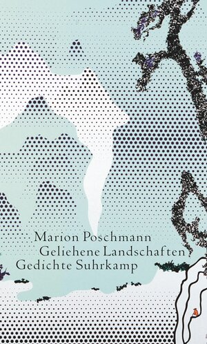 Buchcover Geliehene Landschaften | Marion Poschmann | EAN 9783518425220 | ISBN 3-518-42522-6 | ISBN 978-3-518-42522-0