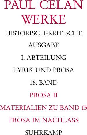 Buchcover Werke. Historisch-kritische Ausgabe. I. Abteilung: Lyrik und Prosa | Paul Celan | EAN 9783518425305 | ISBN 3-518-42530-7 | ISBN 978-3-518-42530-5