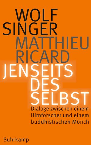 Buchcover Jenseits des Selbst | Wolf Singer | EAN 9783518425718 | ISBN 3-518-42571-4 | ISBN 978-3-518-42571-8
