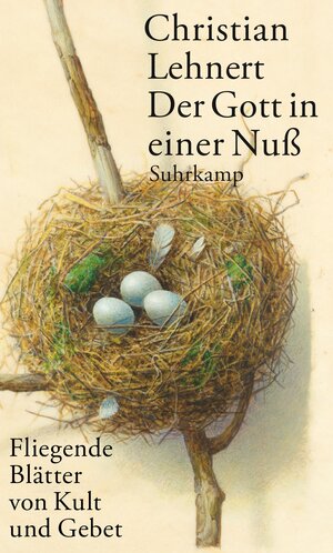 Buchcover Der Gott in einer Nuß | Christian Lehnert | EAN 9783518425862 | ISBN 3-518-42586-2 | ISBN 978-3-518-42586-2