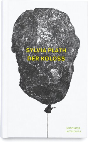 Buchcover Der Koloss | Sylvia Plath | EAN 9783518427491 | ISBN 3-518-42749-0 | ISBN 978-3-518-42749-1
