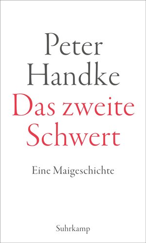 Buchcover Das zweite Schwert | Peter Handke | EAN 9783518429402 | ISBN 3-518-42940-X | ISBN 978-3-518-42940-2