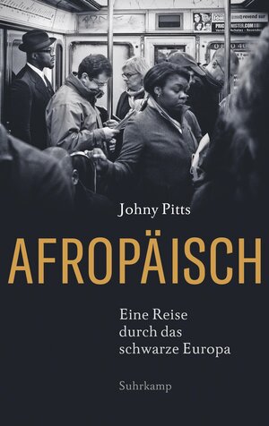 Buchcover Afropäisch | Johny Pitts | EAN 9783518429419 | ISBN 3-518-42941-8 | ISBN 978-3-518-42941-9