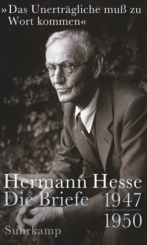 Buchcover »Das Unerträgliche muß zu Wort kommen« | Hermann Hesse | EAN 9783518430019 | ISBN 3-518-43001-7 | ISBN 978-3-518-43001-9