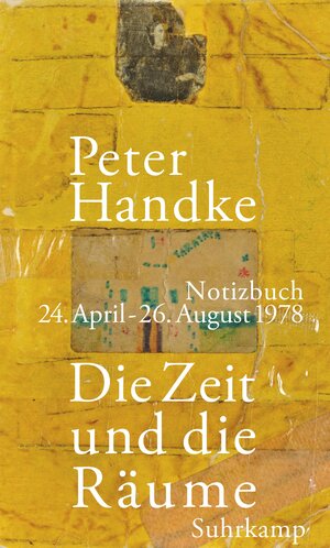 Buchcover Die Zeit und die Räume | Peter Handke | EAN 9783518430750 | ISBN 3-518-43075-0 | ISBN 978-3-518-43075-0