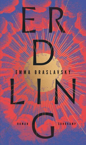 Buchcover Erdling | Emma Braslavsky | EAN 9783518431016 | ISBN 3-518-43101-3 | ISBN 978-3-518-43101-6