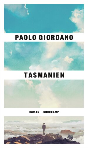 Buchcover Tasmanien | Paolo Giordano | EAN 9783518431320 | ISBN 3-518-43132-3 | ISBN 978-3-518-43132-0