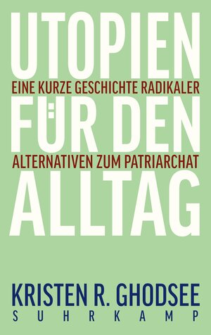 Buchcover Utopien für den Alltag | Kristen R. Ghodsee | EAN 9783518431368 | ISBN 3-518-43136-6 | ISBN 978-3-518-43136-8