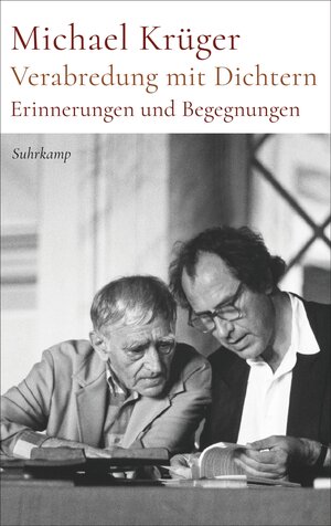 Buchcover Verabredung mit Dichtern | Michael Krüger | EAN 9783518431399 | ISBN 3-518-43139-0 | ISBN 978-3-518-43139-9