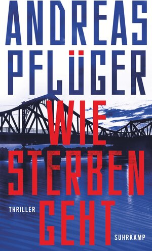 Buchcover Wie Sterben geht | Andreas Pflüger | EAN 9783518431504 | ISBN 3-518-43150-1 | ISBN 978-3-518-43150-4
