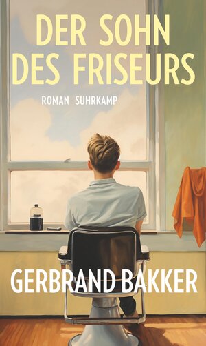 Buchcover Der Sohn des Friseurs | Gerbrand Bakker | EAN 9783518431580 | ISBN 3-518-43158-7 | ISBN 978-3-518-43158-0
