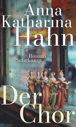 Buchcover Der Chor | Anna Katharina Hahn | EAN 9783518431603 | ISBN 3-518-43160-9 | ISBN 978-3-518-43160-3