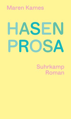 Buchcover Hasenprosa | Maren Kames | EAN 9783518431689 | ISBN 3-518-43168-4 | ISBN 978-3-518-43168-9