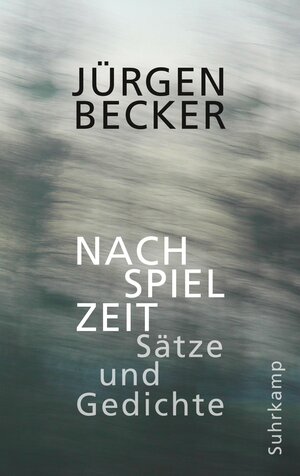 Buchcover Nachspielzeit | Jürgen Becker | EAN 9783518431924 | ISBN 3-518-43192-7 | ISBN 978-3-518-43192-4